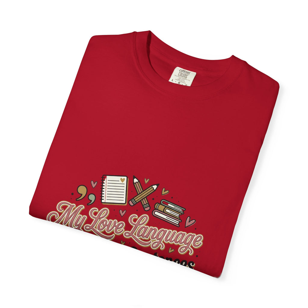 Grammar Lover T-Shirt — "My Love Language is Complete Sentences" Literary Tee