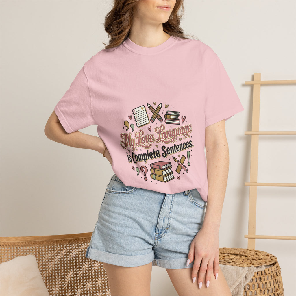 Grammar Lover T-Shirt — "My Love Language is Complete Sentences" Literary Tee