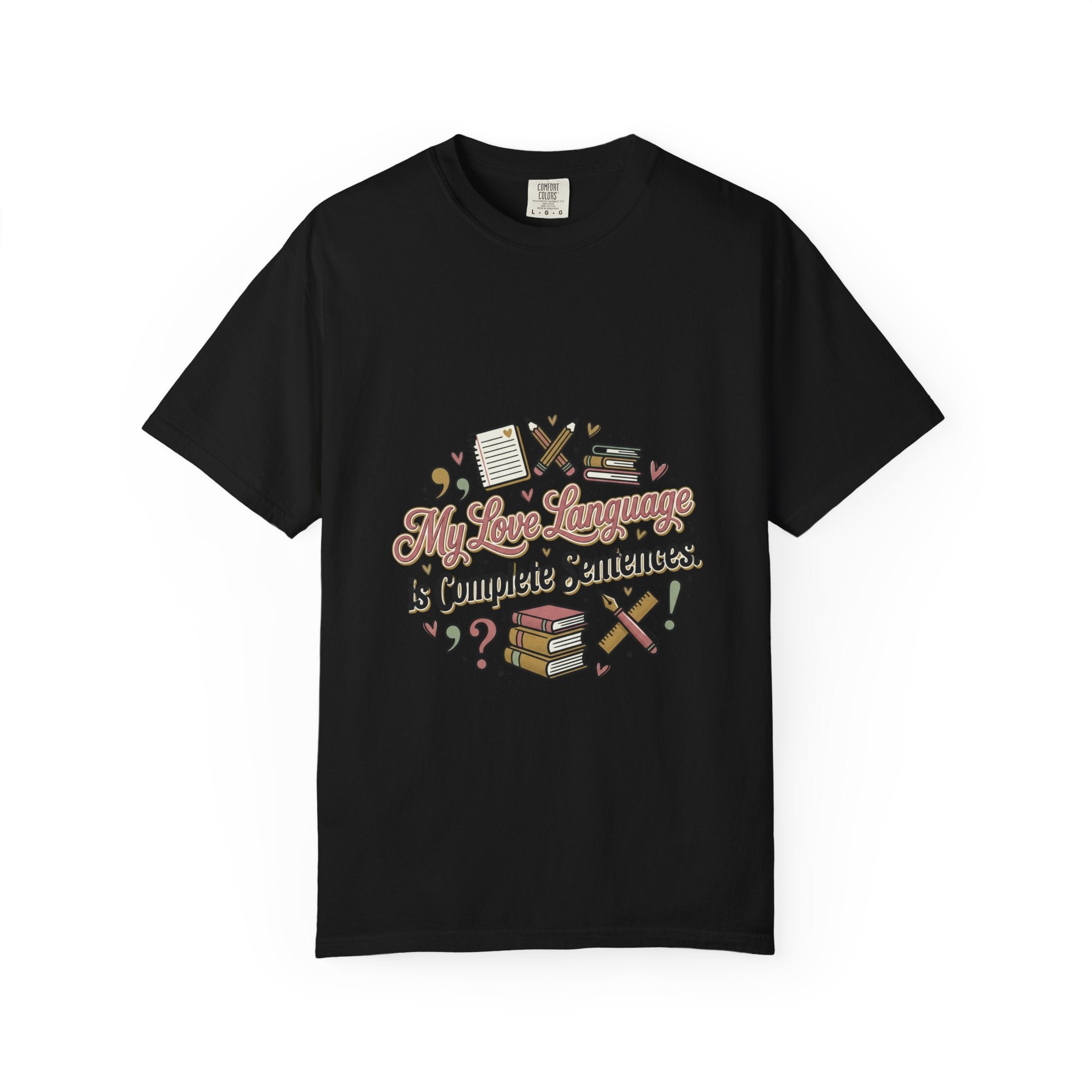 Grammar Lover T-Shirt — "My Love Language is Complete Sentences" Literary Tee