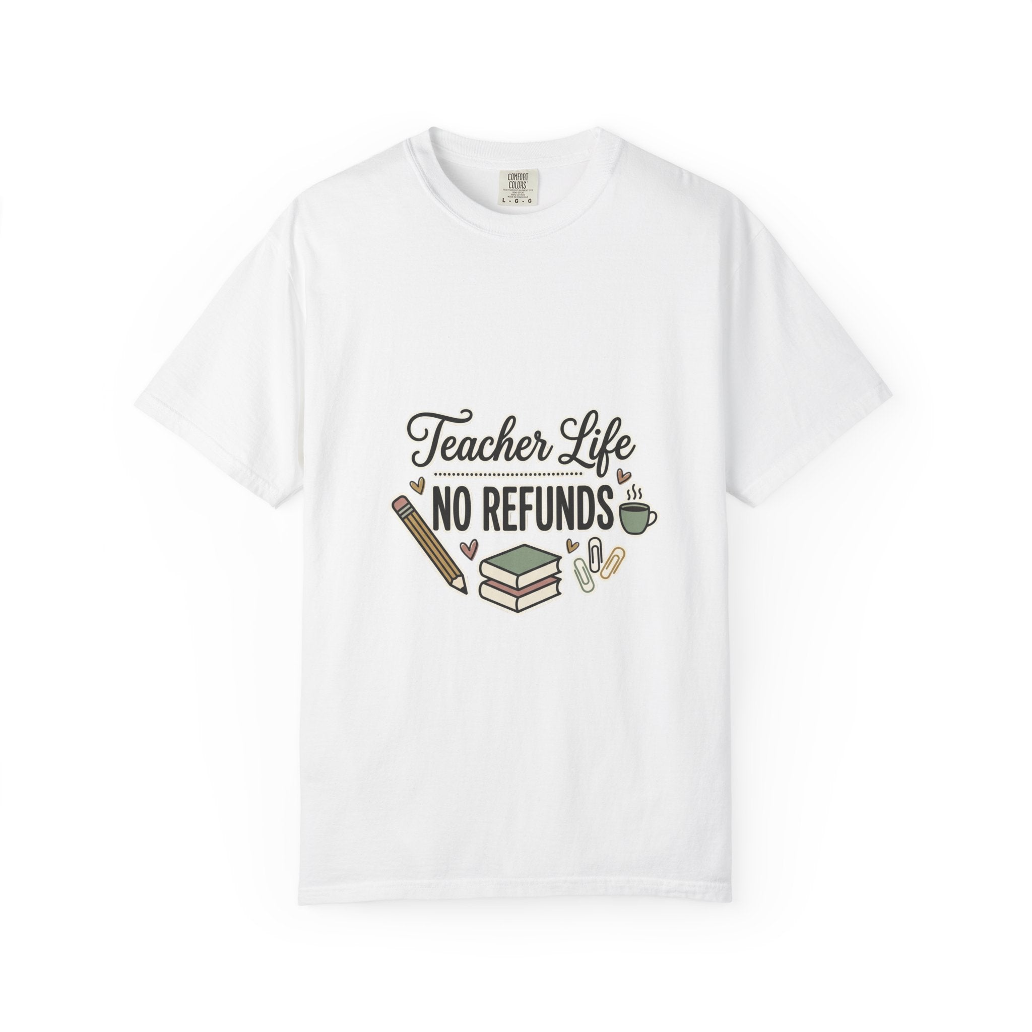 Teacher Life No Refunds