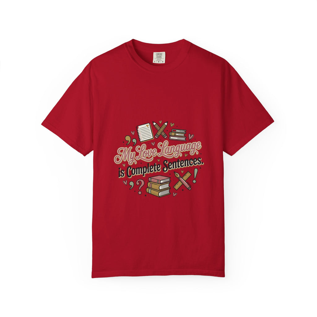 Grammar Lover T-Shirt — "My Love Language is Complete Sentences" Literary Tee