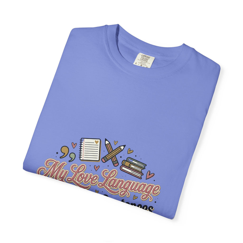 Grammar Lover T-Shirt — "My Love Language is Complete Sentences" Literary Tee