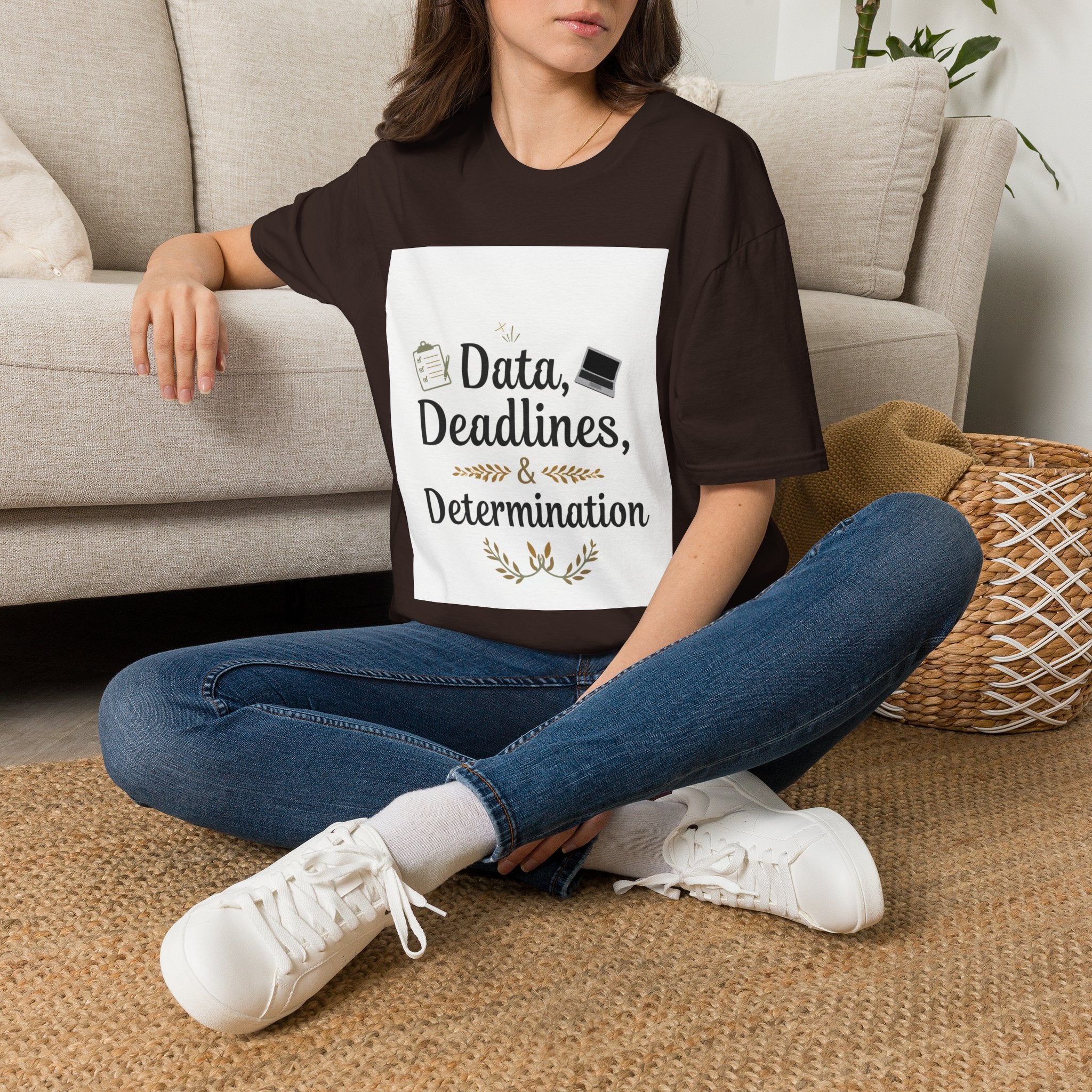 T-Shirt — Data, Deadlines & Determination Graphic Tee