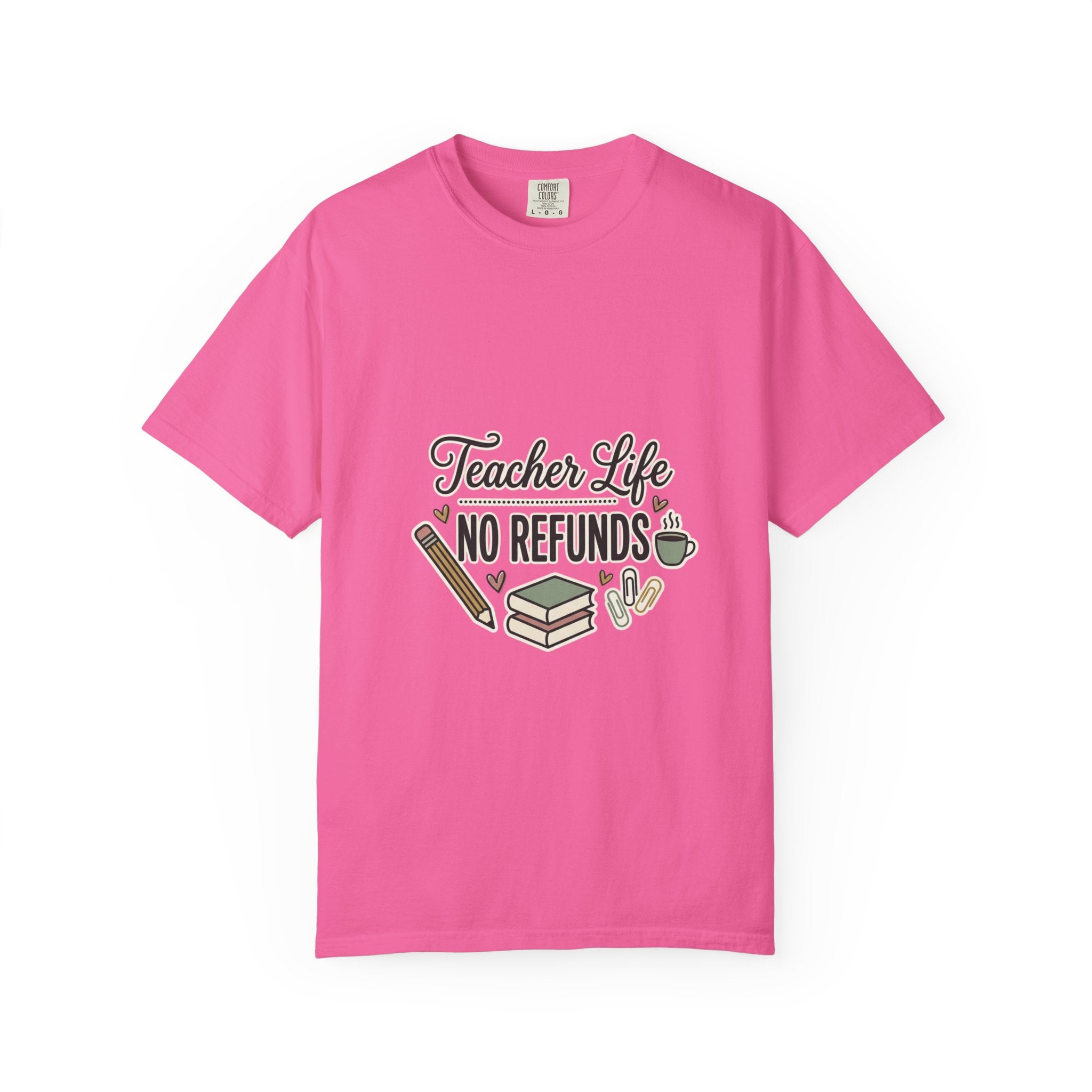 Teacher Life No Refunds