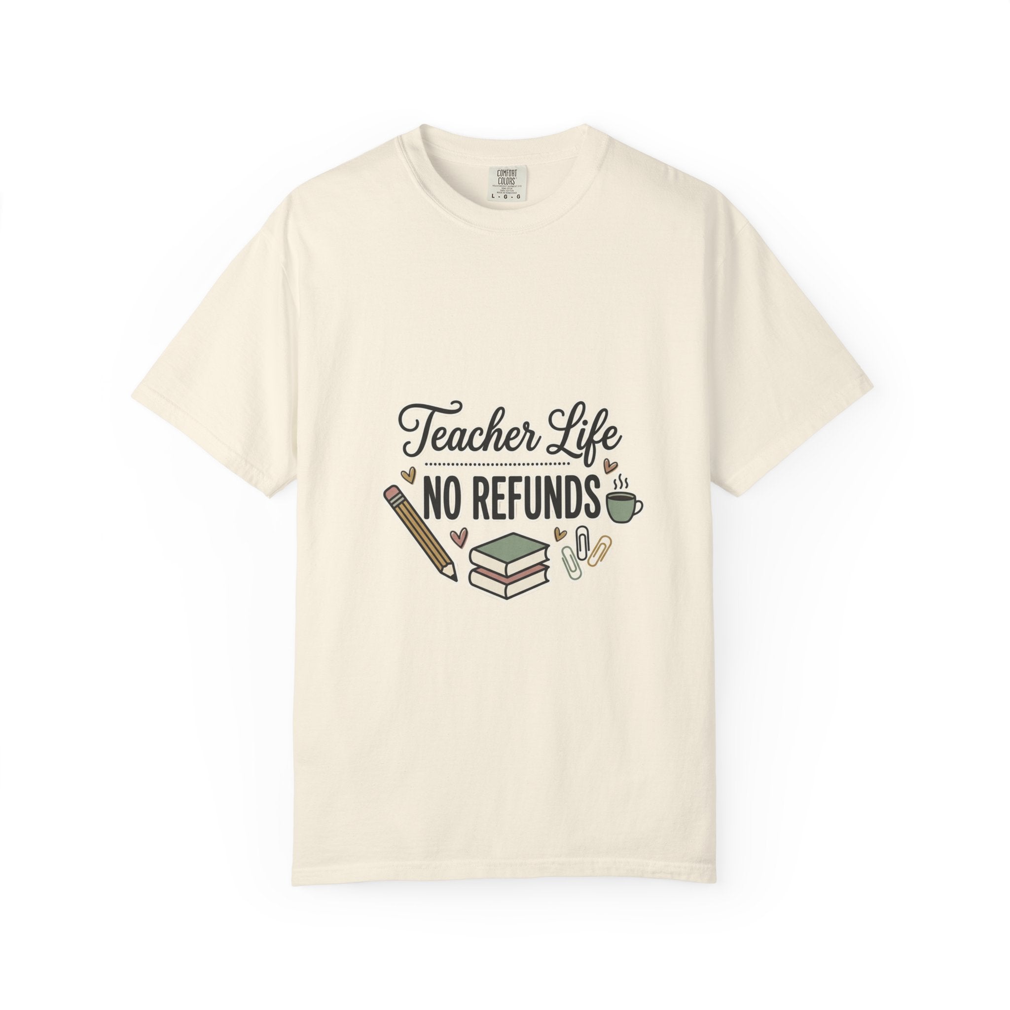 Teacher Life No Refunds
