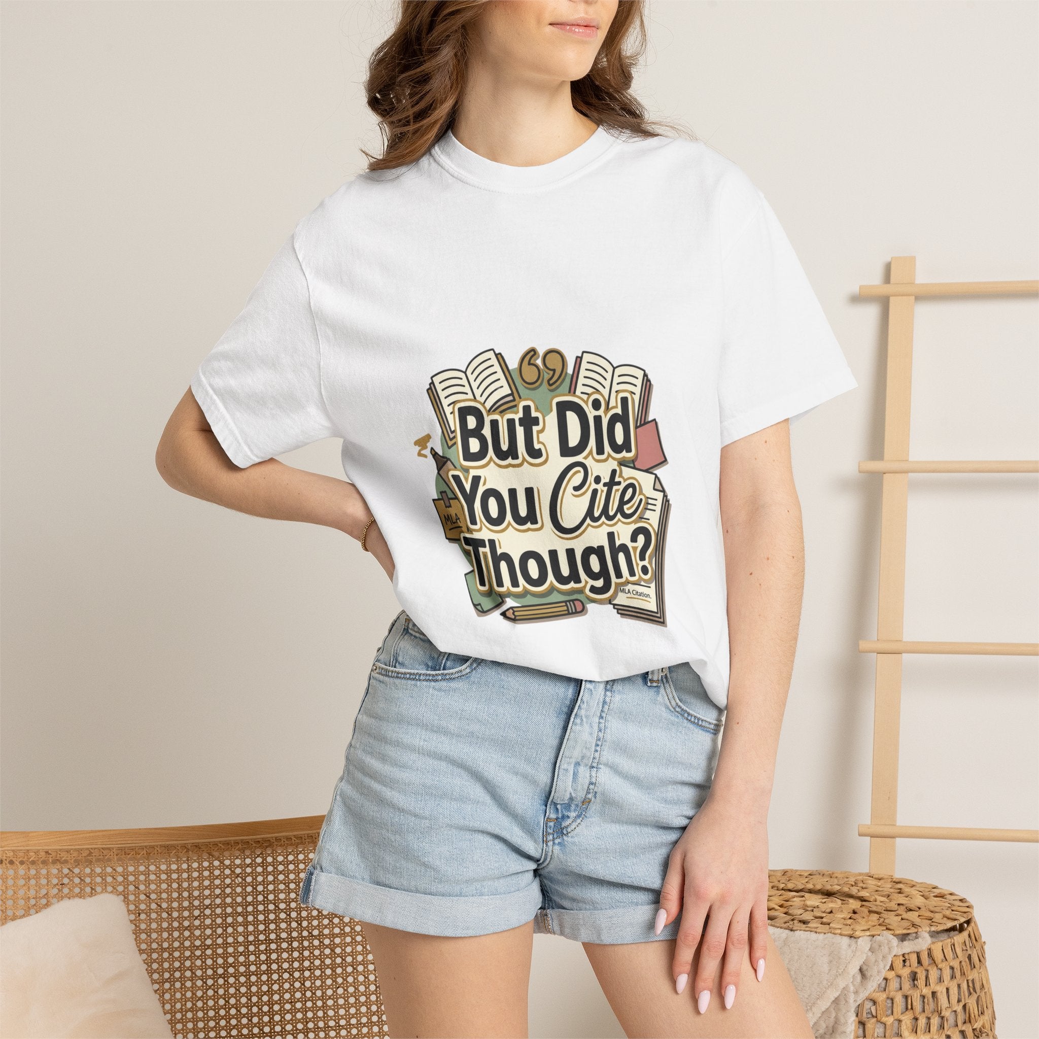 But Did You Cite Though? T-Shirt — Funny Academic Librarian College Research Tee