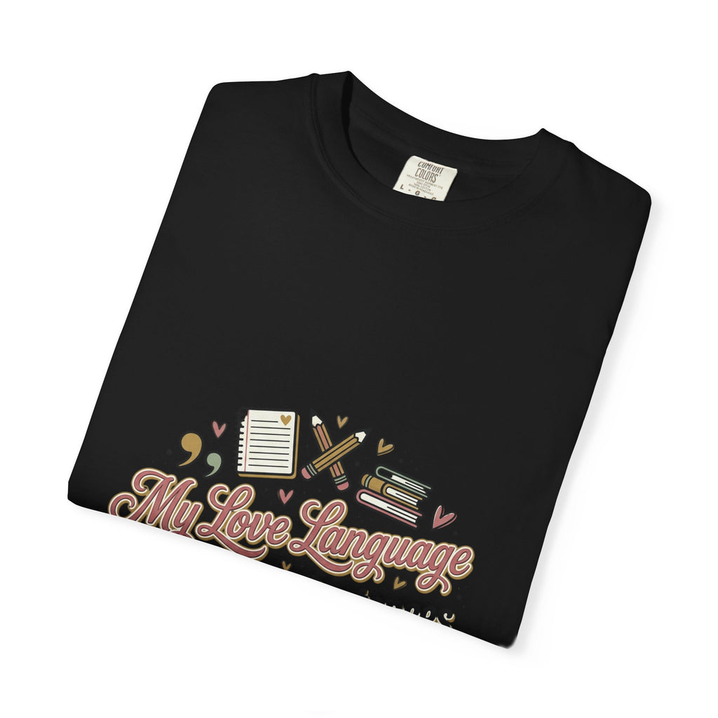 Grammar Lover T-Shirt — "My Love Language is Complete Sentences" Literary Tee