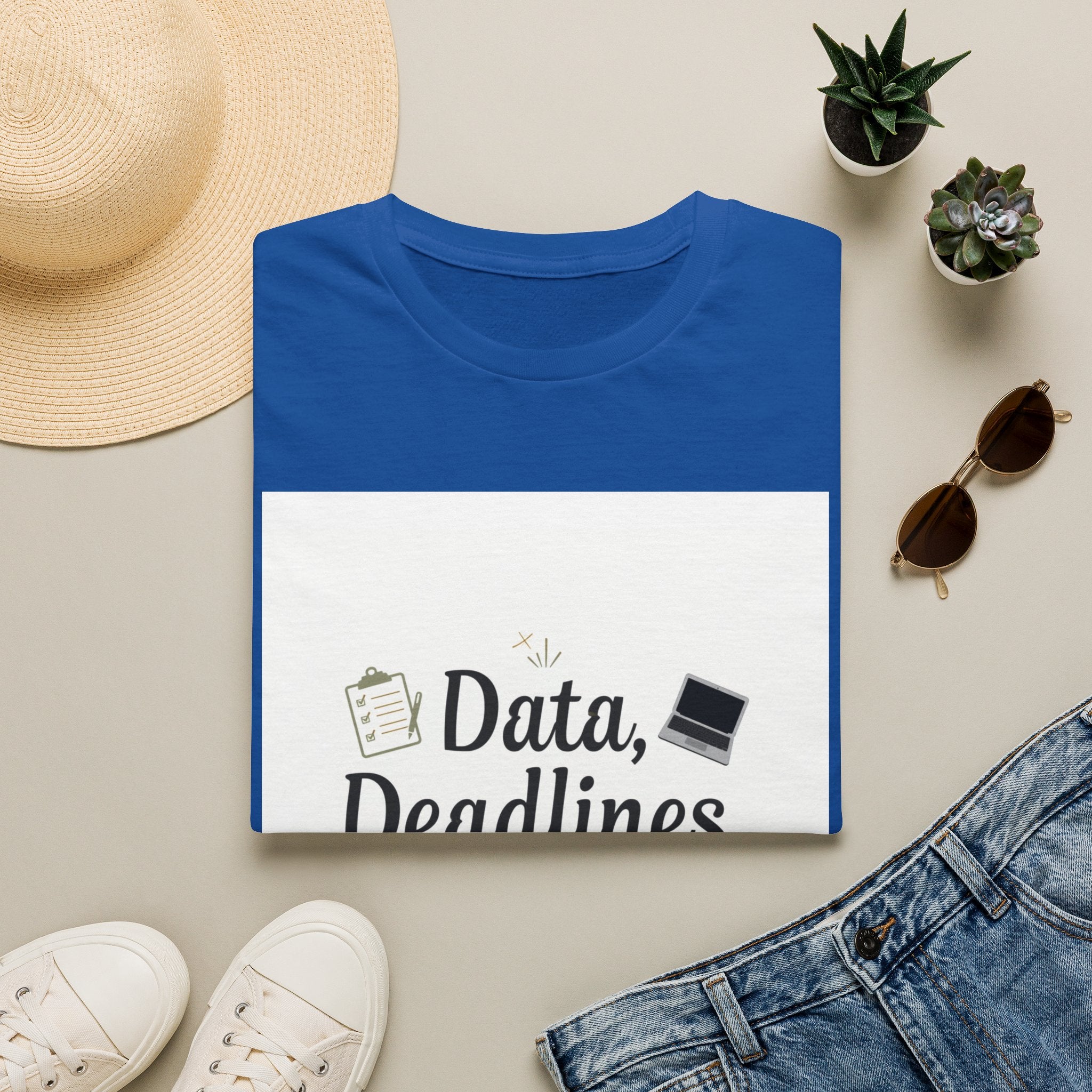 T-Shirt — Data, Deadlines & Determination Graphic Tee